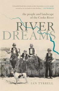 River Dreams: the people and landscapes of the Cooks River